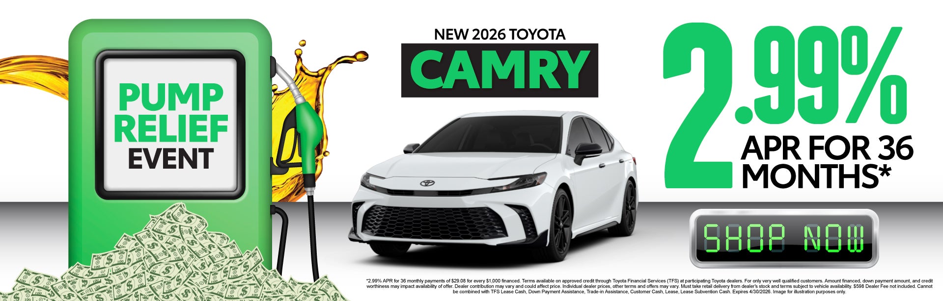 NEW 2026 TOYOTA CAMRY	2.99% APR FOR 36 MOS*