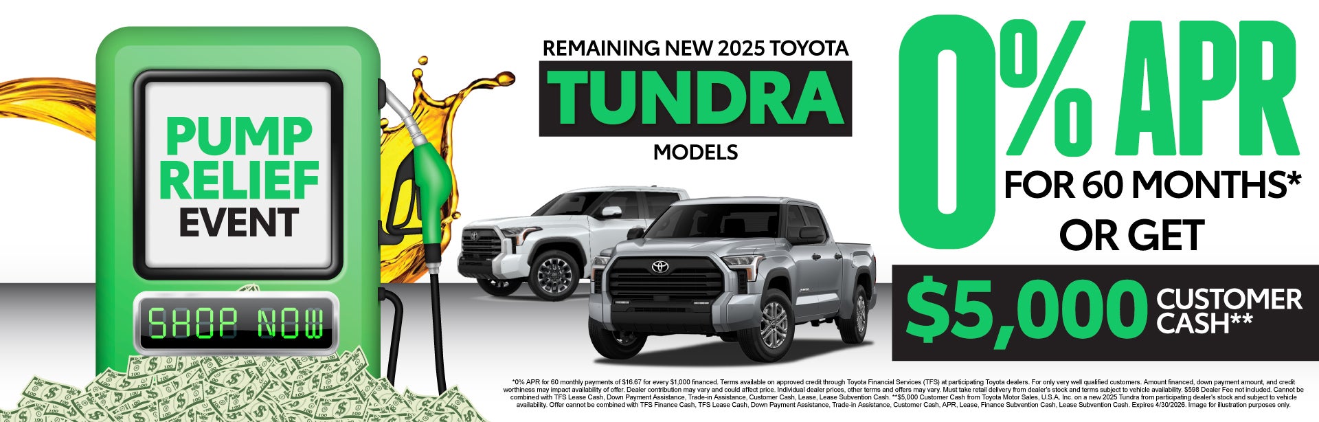 REMAINING NEW 2025 TOYOTA TUNDRA MODELS	0% APR FOR 60 MOS* O