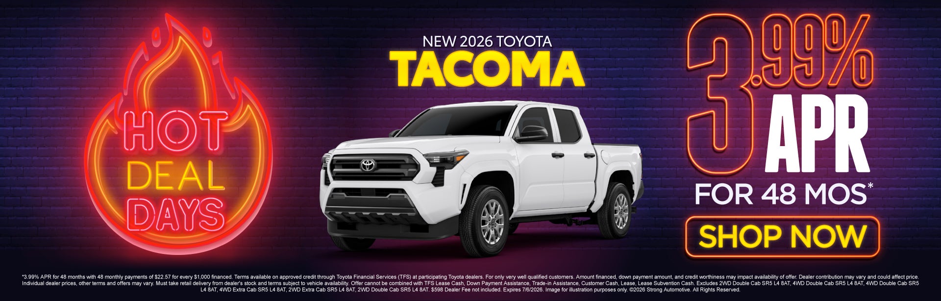 NEW 2026 TOYOTA TACOMA 	3.99% APR FOR 48 MOS*