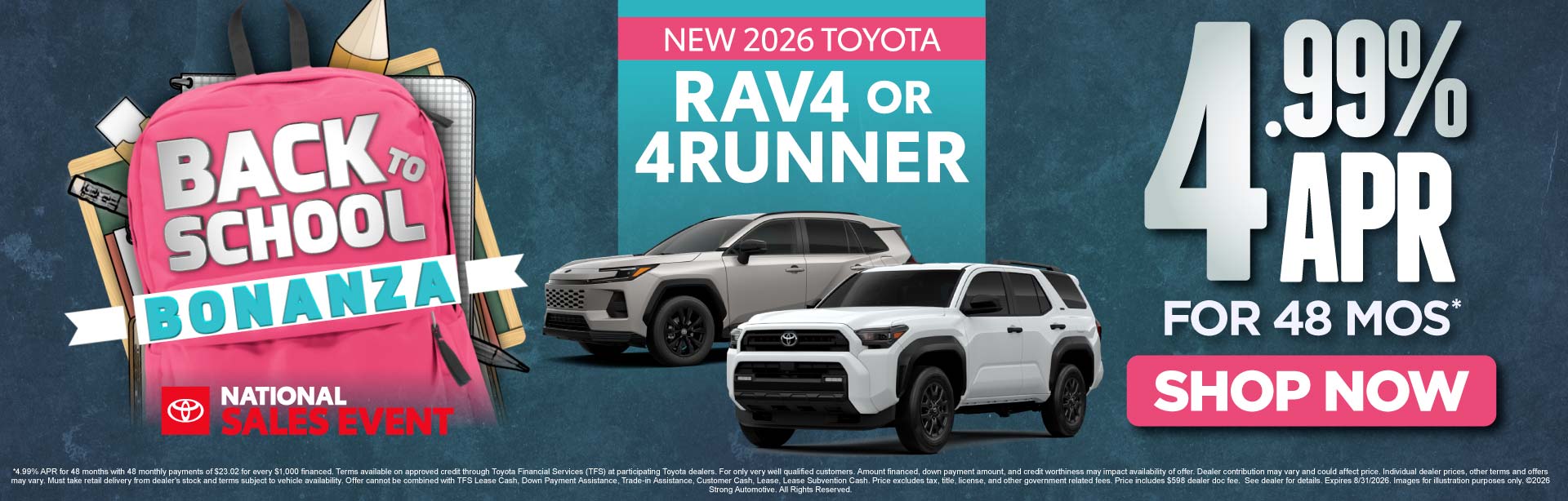 "NEW 2026 TOYOTA RAV4 OR NEW 2026 TOYOTA 4RUNNER"	4.99% APR